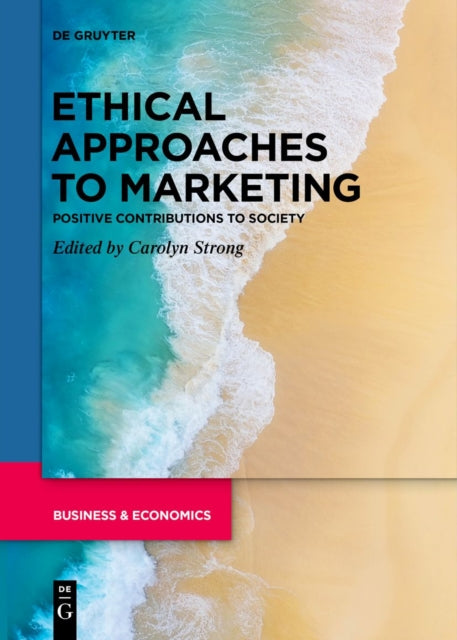 Book cover of: Ethical Approaches to Marketing. By: Carolyn Strong