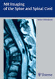 Book cover of: MR Imaging of the Spine and Spinal Cord. By: Detlev Uhlenbrock
