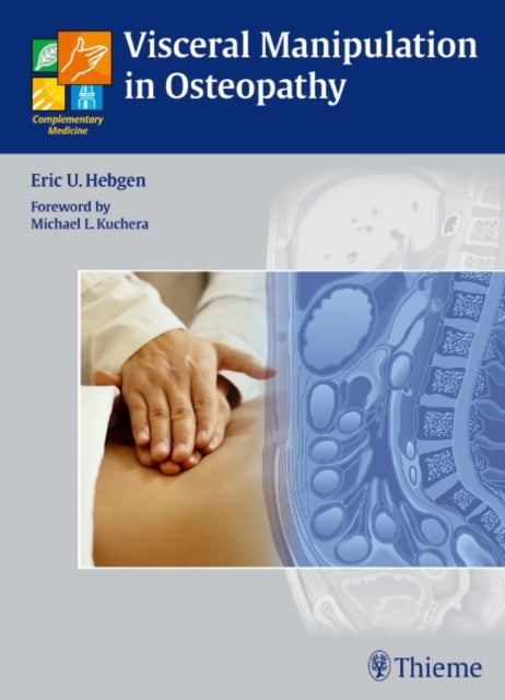 Book cover of: Visceral Manipulation in Osteopathy. By: Eric Hebgen