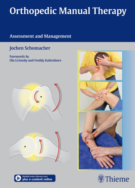Book cover of: Orthopedic Manual Therapy. By: Jochen Schomacher