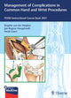 Book cover of: Management of Complications in Common Hand and Wrist Procedures. By: Brigitte van der Heijden