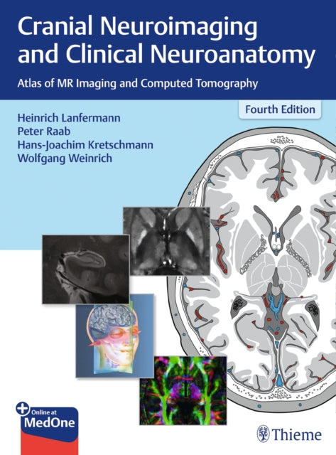 Book cover of: Cranial Neuroimaging and Clinical Neuroanatomy. By: Heinrich Lanfermann