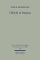 Book cover of: YHWH at Patmos: Rev. 1:4 in its Hellenistic and Early Jewish Setting