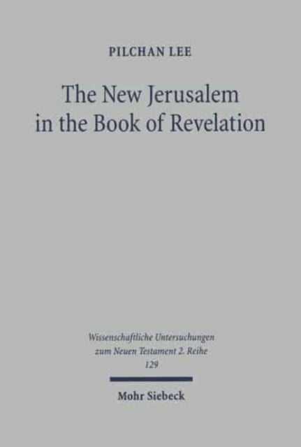 Book cover of: New Jerusalem in the Book of Revelation