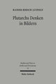 Book cover of: Plutarchs Denken in Bildern