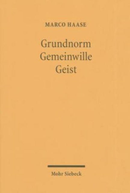 Book cover of: Grundnorm - Gemeinwille - Geist