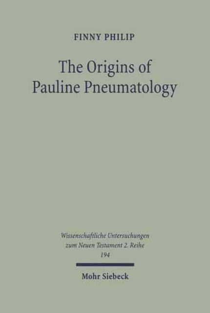 Book cover of: Origins of Pauline Pneumatology. By: Finny Philip