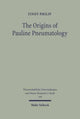 Book cover of: Origins of Pauline Pneumatology. By: Finny Philip