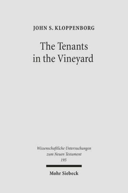 Book cover of: Tenants in the Vineyard. By: John S. Kloppenborg