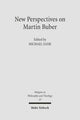 Book cover of: New Perspectives on Martin Buber. By: Michael Zank