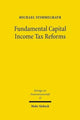 Book cover of: Fundamental Capital Income Tax Reforms. By: Michael Stimmelmayr