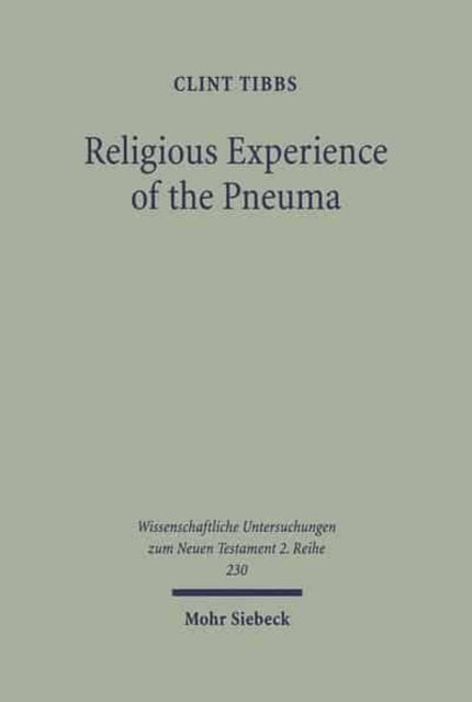 Book cover of: Religious Experience of the Pneuma. By: Clint Tibbs