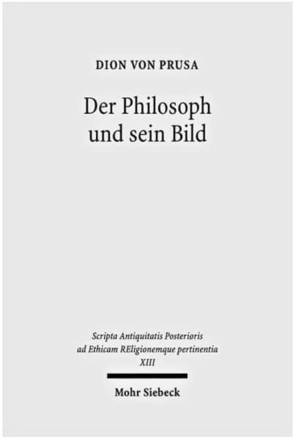 Book cover of: Der Philosoph und sein Bild. By: Dion von Prusa