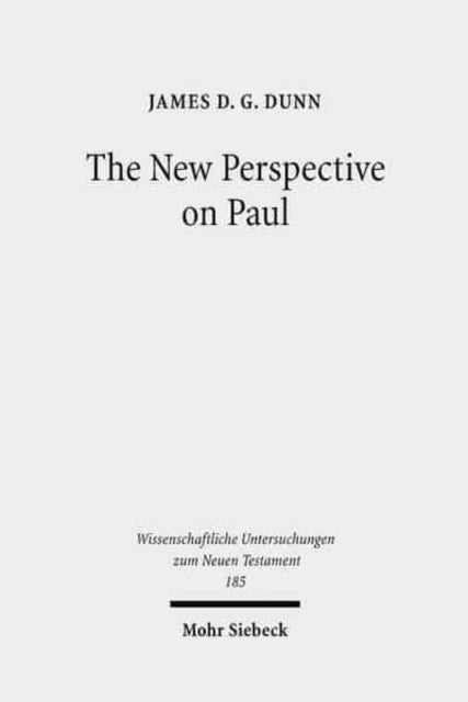 Book cover of: New Perspective on Paul. By: James D G Dunn
