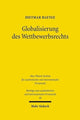 Book cover of: Globalisierung des Wettbewerbsrechts. By: Dietmar Baetge