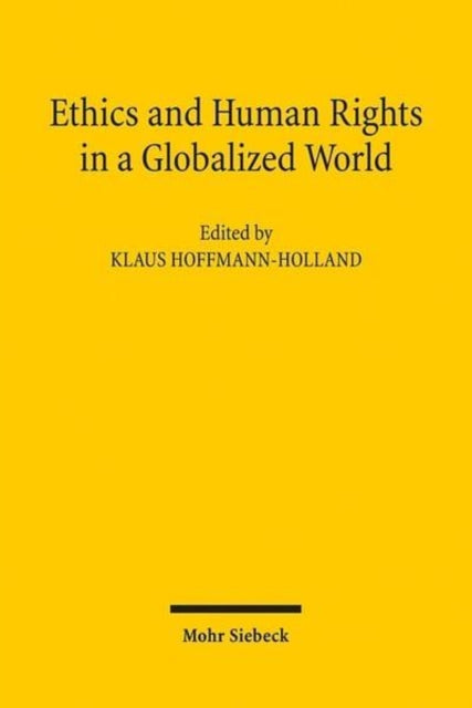 Book cover of: Ethics and Human Rights in a Globalized World. By: Klaus Hoffmann-Holland