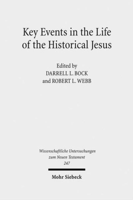 Book cover of: Key Events in the Life of the Historical Jesus. By: Darrell L. Bock