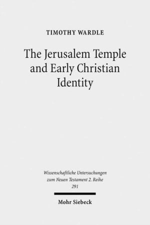 Jerusalem Temple and Early Christian Identity