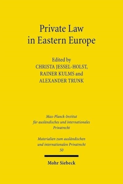 Book cover of: Private Law in Eastern Europe. By: Christa Jessel-Holst