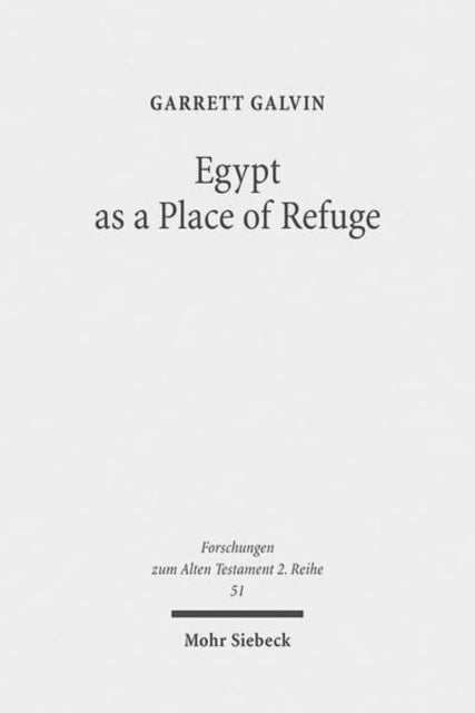 Book cover of: Egypt as a Place of Refuge. By: Garrett Galvin