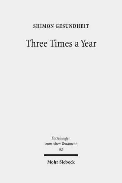 Book cover of: Three Times a Year. By: Shimon Gesundheit