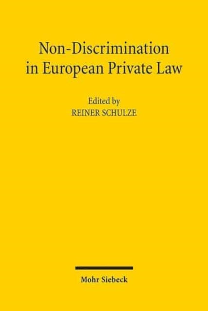 Book cover of: Non-Discrimination in European Private Law. By: Reiner Schulze