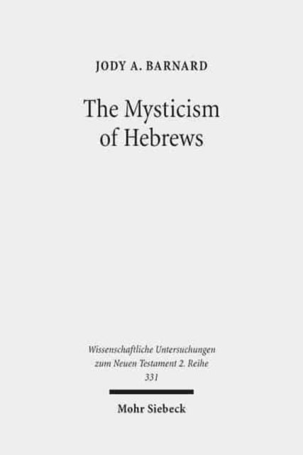 Book cover of: Mysticism of Hebrews. By: Jody A. Barnard
