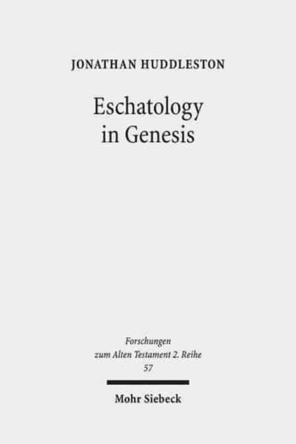 Book cover of: Eschatology in Genesis. By: Jonathan Huddleston