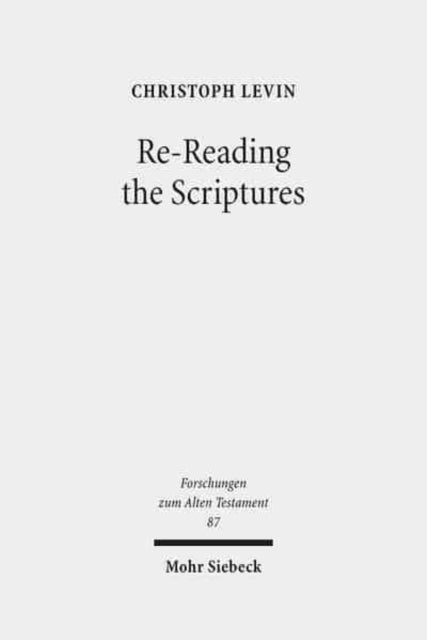 Book cover of: Re-Reading the Scriptures. By: Christoph Levin