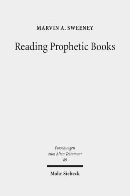 Book cover of: Reading Prophetic Books. By: Marvin A. Sweeney