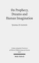 Book cover of: On Prophecy, Dreams and Human Imagination. By: Heinz-G|nther Nesselrath