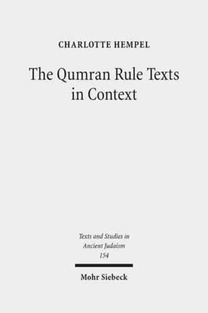 Qumran Rule Texts in Context