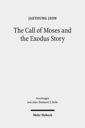 Call of Moses and the Exodus Story