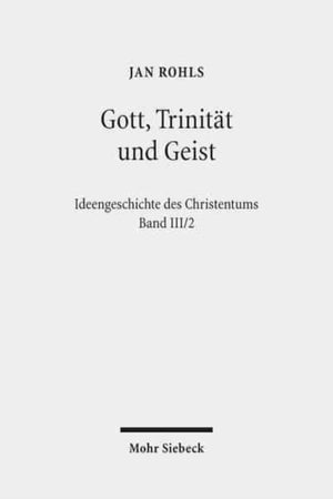 Gott, Trinitat und Geist