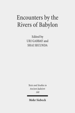 Encounters by the Rivers of Babylon