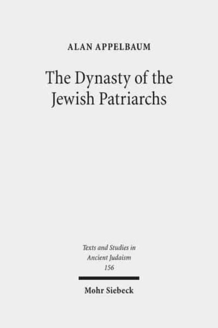 Book cover of: Dynasty of the Jewish Patriarchs. By: Alan Appelbaum