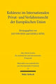 Book cover of: Koharenz im Internationalen Privat- und Verfahrensrecht der Europaischen Union. By: Jan von Hein