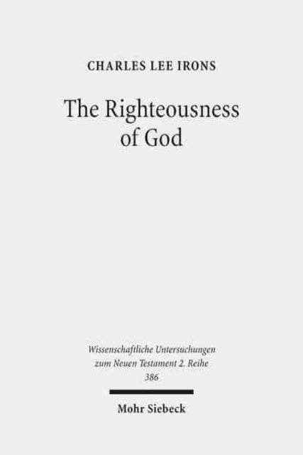 Book cover of: Righteousness of God. By: Charles Lee Irons