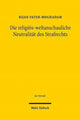 Book cover of: Die religios-weltanschauliche Neutralitat des Strafrechts. By: Bijan Fateh-Moghadam