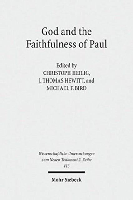 Book cover of: God and the Faithfulness of Paul. By: Michael F. Bird