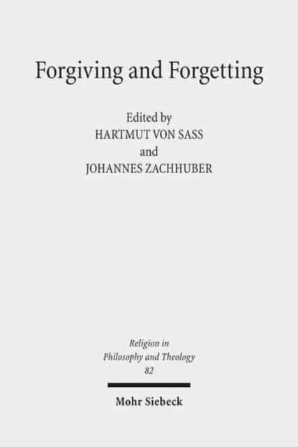 Book cover of: Forgiving and Forgetting. By: Hartmut von Sass