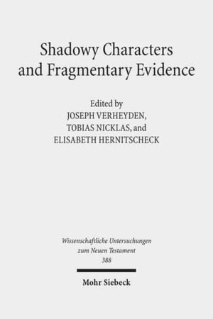 Shadowy Characters and Fragmentary Evidence