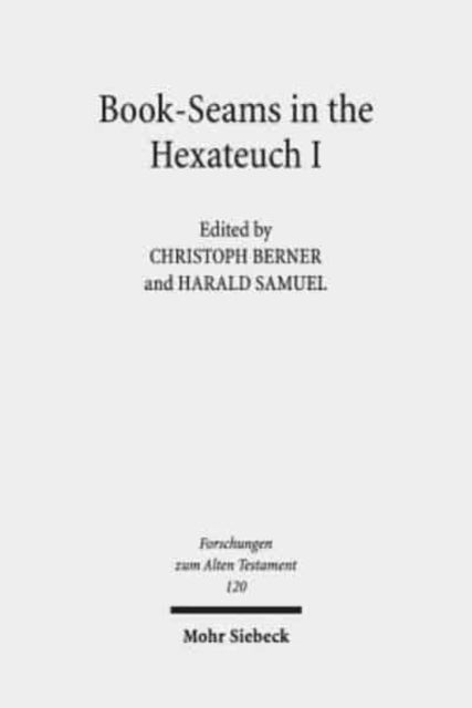 Book cover of: Book-Seams in the Hexateuch I. By: Christoph Berner