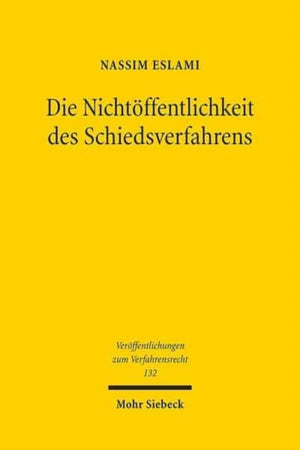 Die Nichtoffentlichkeit des Schiedsverfahrens