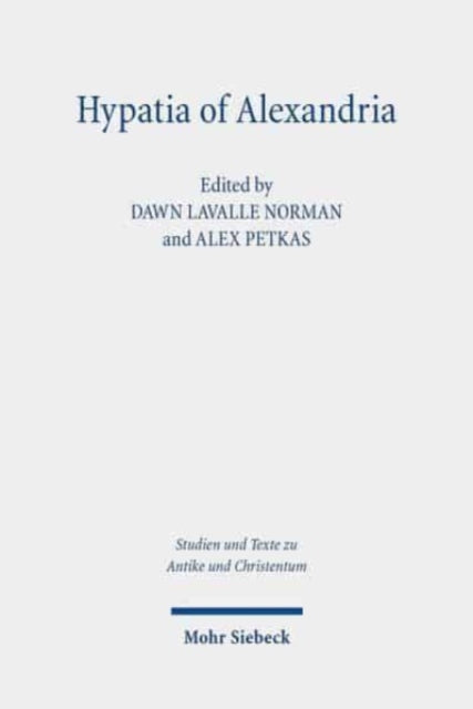 Book cover of: Hypatia of Alexandria. By: Dawn LaValle Norman