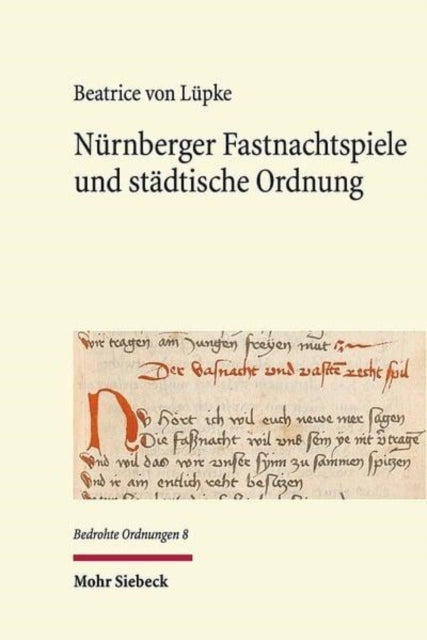 Book cover of: Nurnberger Fastnachtspiele und stadtische Ordnung. By: Beatrice von Lüpke