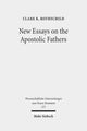 Book cover of: New Essays on the Apostolic Fathers. By: Clare K. Rothschild