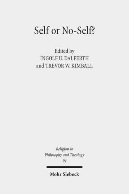 Book cover of: Self or No-Self?. By: Ingolf U. Dalferth