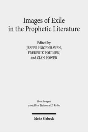 Images of Exile in the Prophetic Literature