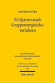 Book cover of: Zivilprozessuale Gruppenvergleichsverfahren. By: Matthis Peter